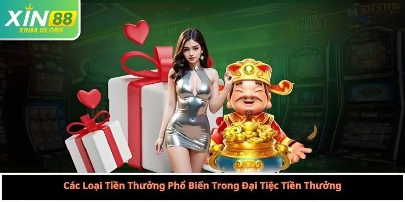 Các Loại Tiền Thưởng Phổ Biến Trong Đại Tiệc Tiền Thưởng