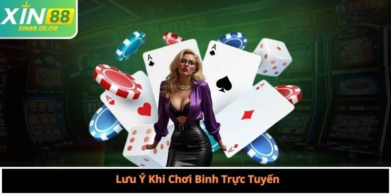 Lưu Ý Khi Chơi Binh Trực Tuyến