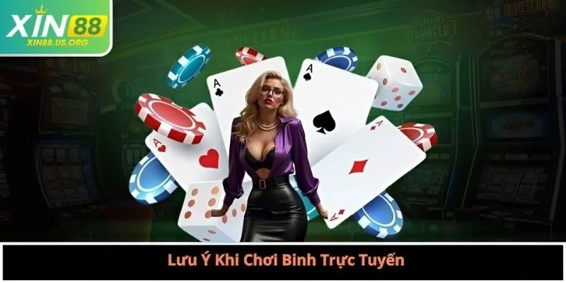 Lưu Ý Khi Chơi Binh Trực Tuyến