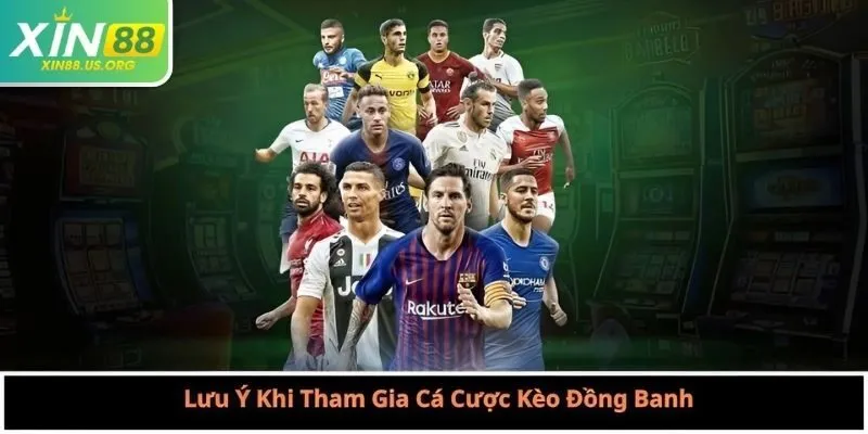 Lưu Ý Khi Tham Gia Cá Cược Kèo Đồng Banh