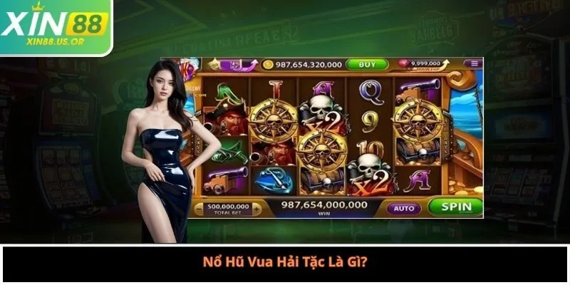 Nổ Hũ Vua Hải Tặc Là Gì?