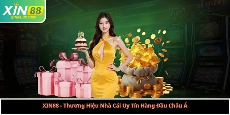 XIN88 - Thương Hiệu Nhà Cái Uy Tín Hàng Đầu Châu Á