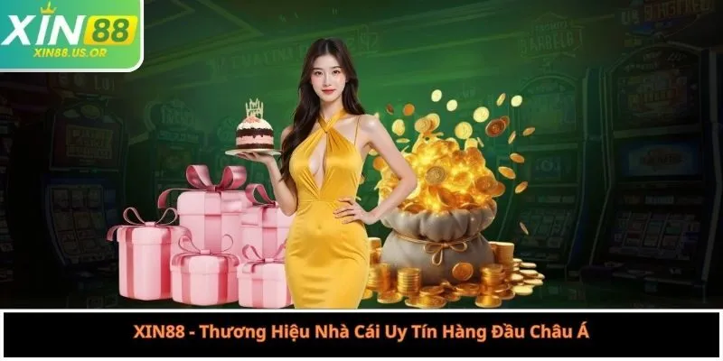 XIN88 - Thương Hiệu Nhà Cái Uy Tín Hàng Đầu Châu Á